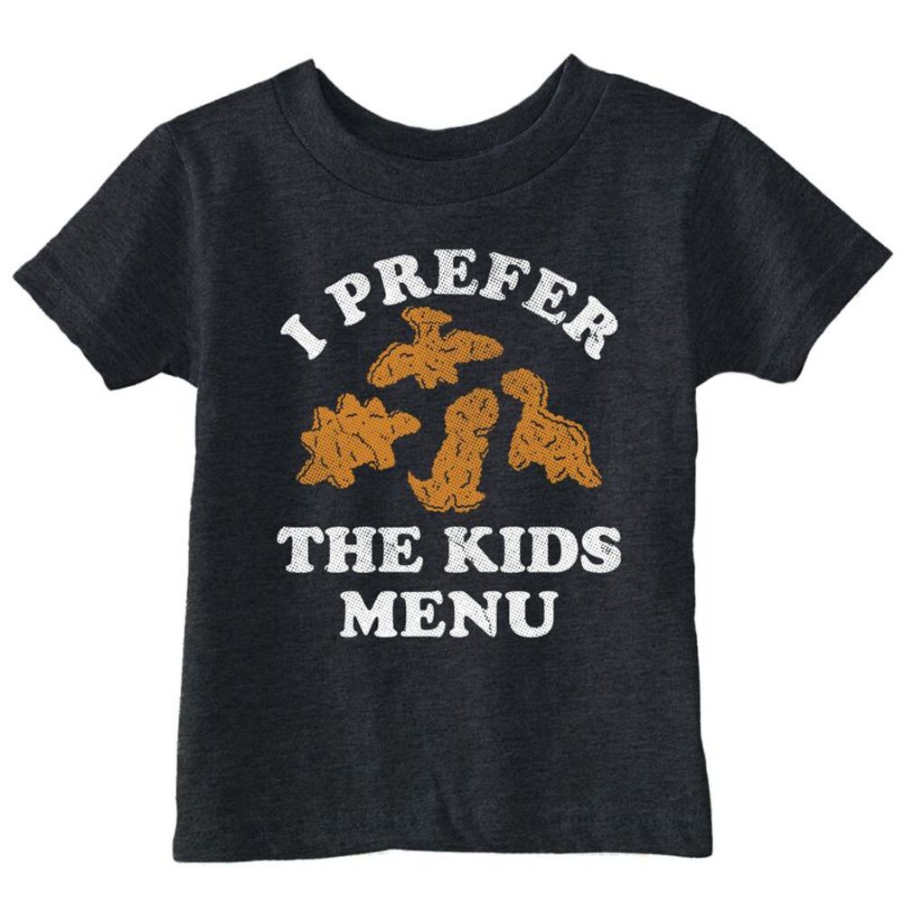 Toddler Funny T Shirts I Prefer The Kids Menu Sarcastic Dino Nuggets Tee For